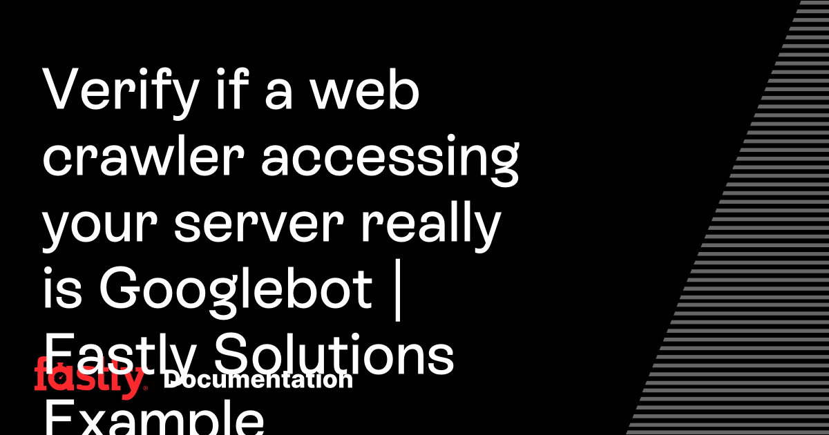 Verify if a web crawler accessing your server really is Googlebot ...